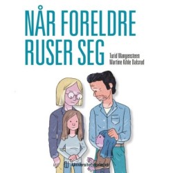 Når foreldre ruser sig