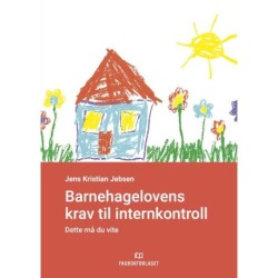 Barnehagelovens krav til internkontroll : dette må du vite