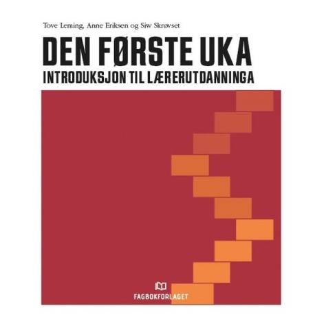 Den første uka : introduksjon til lærerutdanninga