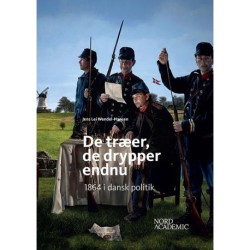 De træer, de drypper endnu: 1864 i dansk politik