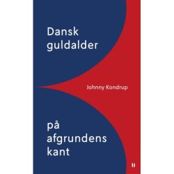 Dansk guldalder på afgrundens kant