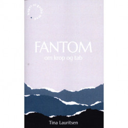 FANTOM om krop og tab