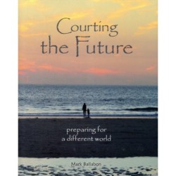 Courting the Future: Preparing for a Different World