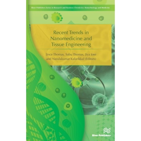Recent Trends in Nanomedicine and Tissue Engineering