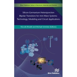 Silicon-Germanium Heterojunction Bipolar Transistors for Mm-wave Systems Technology, Modeling and Circuit Applications