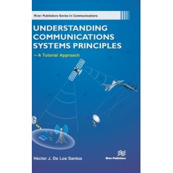 Understanding Communications Systems Principles—A Tutorial Approach