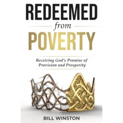 Redeemed from Poverty: Receiving God's Promise of Provision and Prosperity