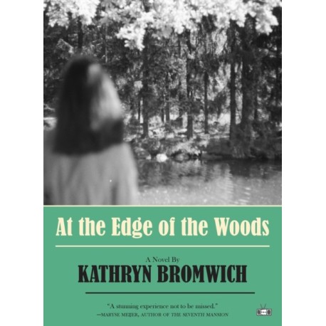 At the Edge of the Woods