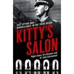 Kitty's Salon: Sex, Spying and Surveillance in the Third Reich