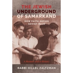 The Jewish Underground of Samarkand: How Faith Defied Soviet Rule