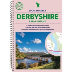 Philip's Local Explorer Street Atlas Derbyshire and the Peak District