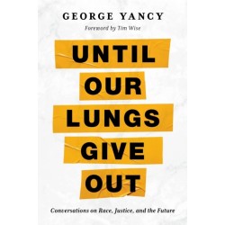Until Our Lungs Give Out: Conversations on Race, Justice, and the Future