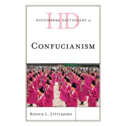 Historical Dictionary of Confucianism