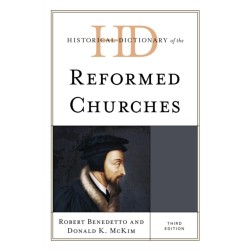 Historical Dictionary of the Reformed Churches