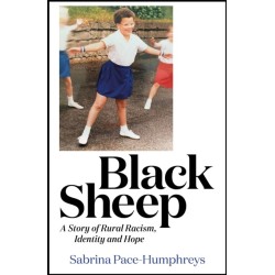 Black Sheep: A Story of Rural Racism,  Identity and Hope
