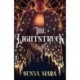 The Lightstruck: The action-packed, gripping sequel to The Darkening