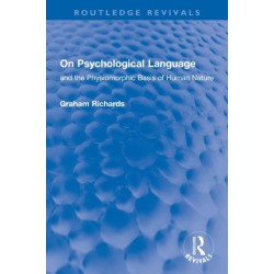 On Psychological Language: and the Physiomorphic Basis of Human Nature