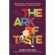 The Ark of Taste: Delicious and Distinctive Foods That Define the United States