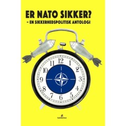 Er NATO sikker? - en sikkerhedspolitisk antologi