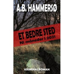 Et bedre sted: Ni måneder i 2021