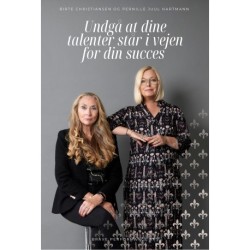 Undgå at dine talenter står i vejen for din succes!