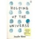 Holding Up the Universe