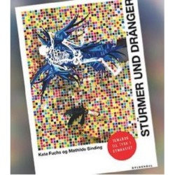 Stürmer und Dränger: Temabog til tysk i gymnasiet