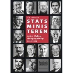 Statsministeren 5: Mellem almagt og afmagt 2001-2019