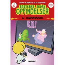 Bastians skøre opfindelser -6: Computerspillet (LYT & LÆS)
