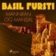 Basil fursti: Mannrán og mansal