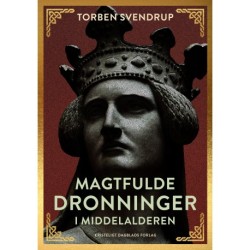 Magtfulde dronninger i Danmark