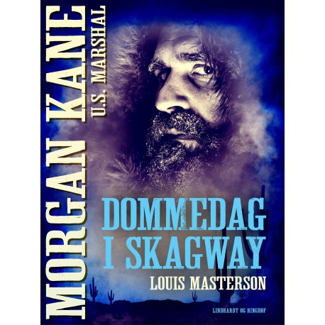 Dommedag i Skagway