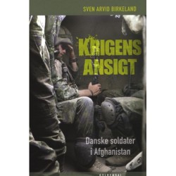 Krigens ansigt: Danske soldater i Afghanistan