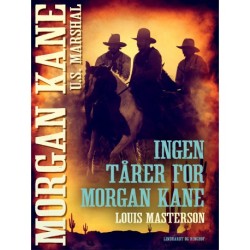 Ingen tårer for Morgan Kane