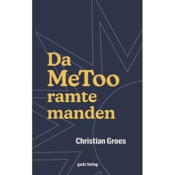 Da MeToo ramte manden