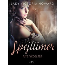 Spejltimer: Nye nydelser