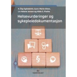 Helsevurderinger og sykepleiedokumentasjon