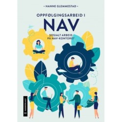 Oppfølgingsarbeid i NAV : sosialt arbeid på Nav-kontoret