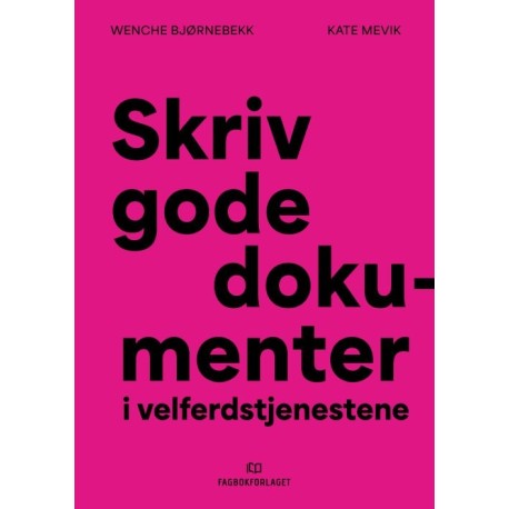 Skriv gode dokumenter i velferdstjenestene