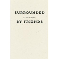 Surrounded by Friends