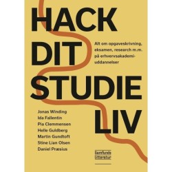 Hack dit studieliv: Alt om opgaveskrivning, eksamen, research m.m. på erhvervsakademiuddannelser