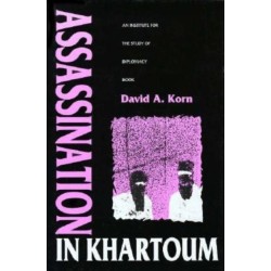 Assassination in Khartoum: An Institute for the Study of Diplomacy Book