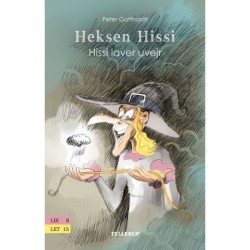 Heksen Hissi -3: Hissi laver uvejr
