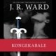 The Black Dagger Brotherhood -19: Kongekabale