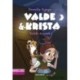 Valde & Krista -5: Valde er væk