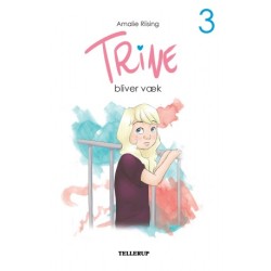 Trine -3: Trine bliver væk (LYT & LÆS)