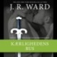 The Black Dagger Brotherhood -32: Kærlighedens rus