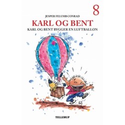 Karl og Bent -8: Karl og Bent bygger en luftballon (LYT & LÆS)