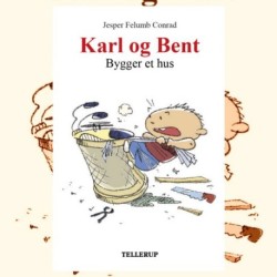 Karl og Bent -1: Karl og Bent bygger et hus