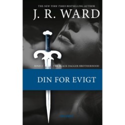 The Black Dagger Brotherhood -2: Din for evigt